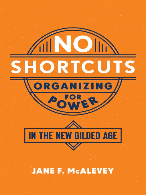 Title details for No Shortcuts by Jane F. McAlevey - Available